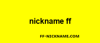nickname ff